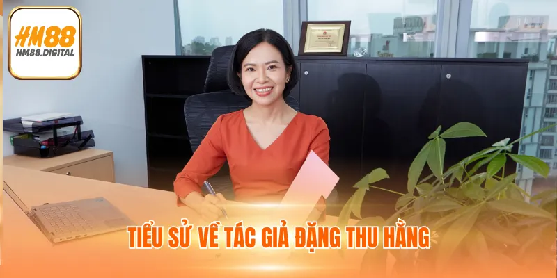 Tác Giả Đặng Thu Hằng 1 Tiểu sử về tác giả Đặng Thu Hằng