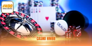 Chuyên Mục Casino HM88 - Ưu Điểm & Game Giải Trí Hot