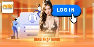 Đăng Nhập HM88 - Đặt Cược Đơn Giản Kiếm Thưởng Siêu Lớn