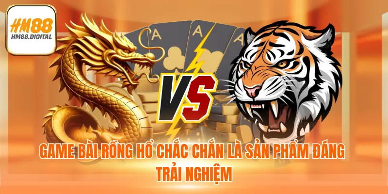 Game Bài Rồng Hổ - Cá Cược Dễ Dàng, Nhận Thưởng Lớn 2025 2 Game bài Rồng hổ chắc chắn là sản phẩm đáng trải nghiệm