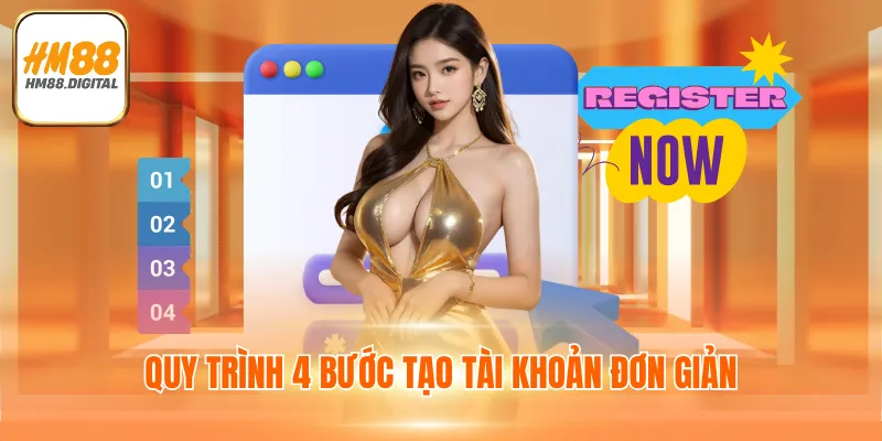 Đăng Ký HM88 - Quy Trình 4 Bước Đơn Giản Thao Tác Nhanh 3 Quy trình 4 bước tạo tài khoản đơn giản
